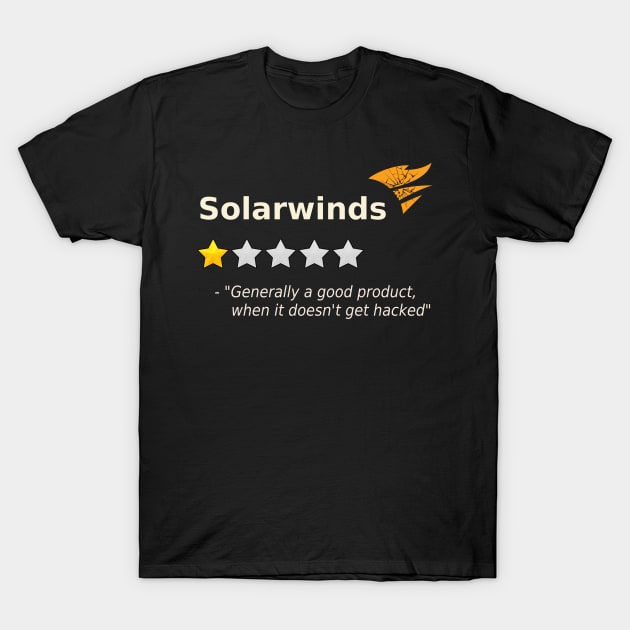 Solarwinds 1 Star Review T-Shirt by OldTony